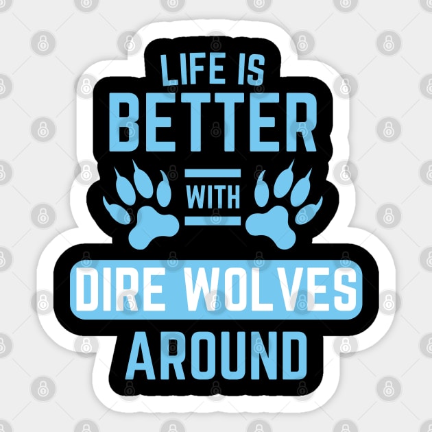 Dire-Wolf Sticker by Creatifly Graphic Tees